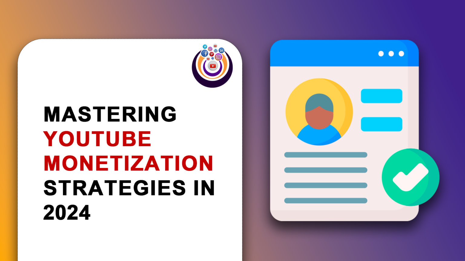 Read more about the article Mastering YouTube Monetization Strategies in 2024: Your Path to Online Income